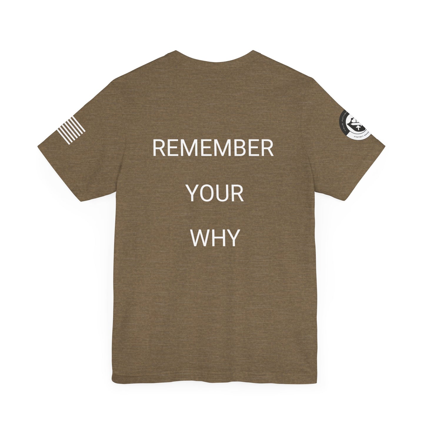 Remember Your Why Tee