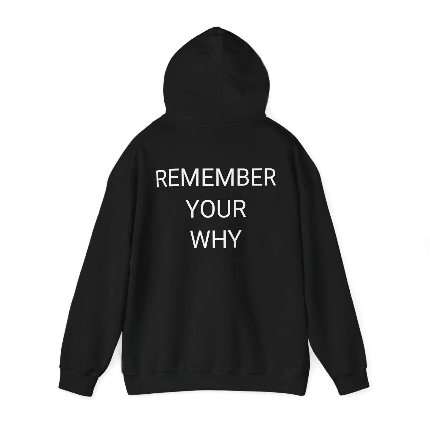 Remember Your Why Hoodie