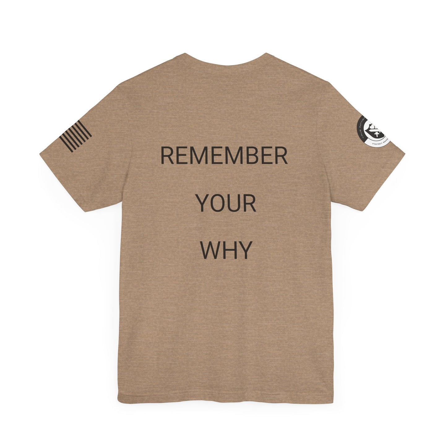 Remember Your Why Tee