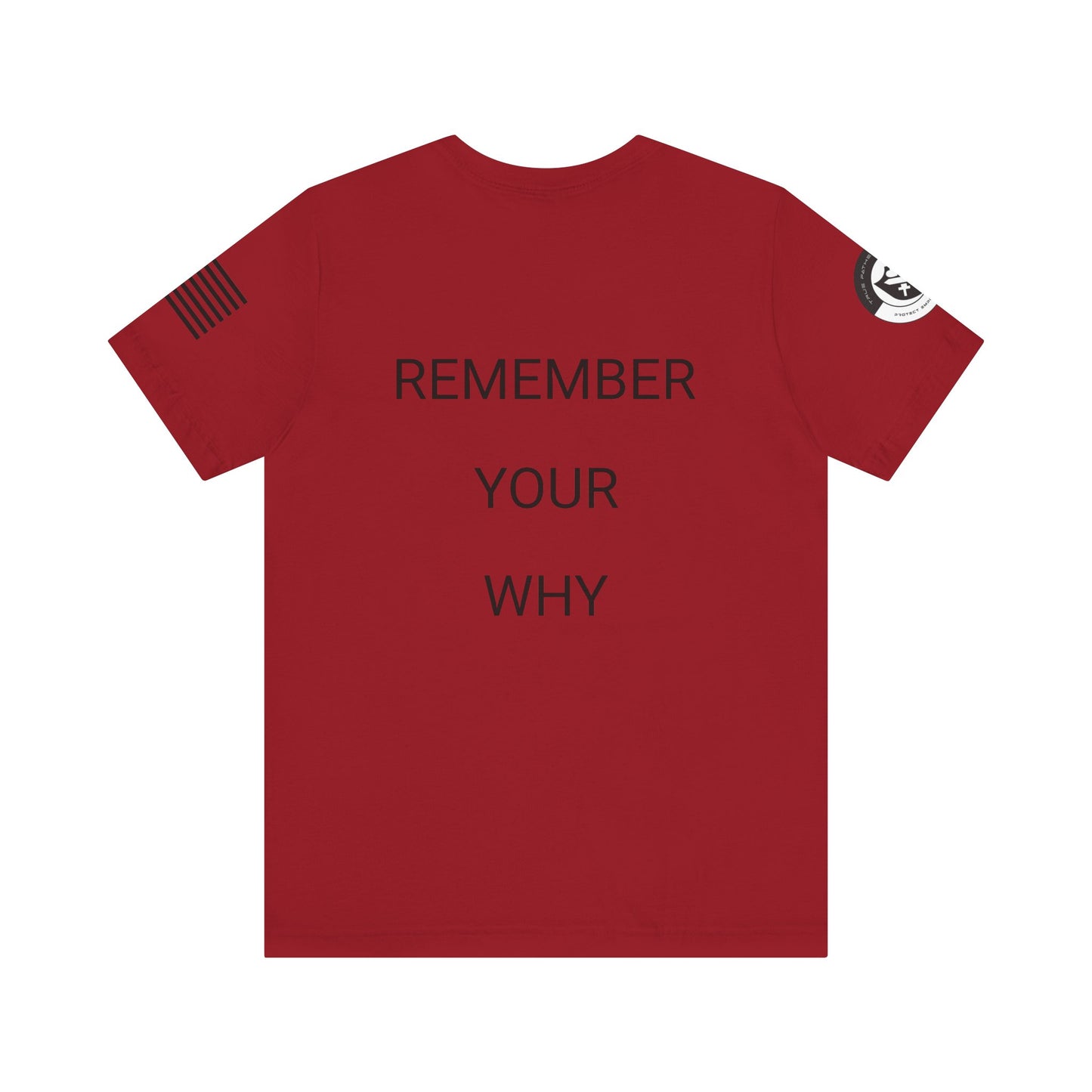 Remember Your Why Tee